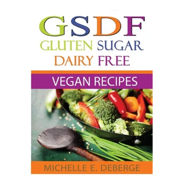 Gluten Sugar Dairy Free Vegan