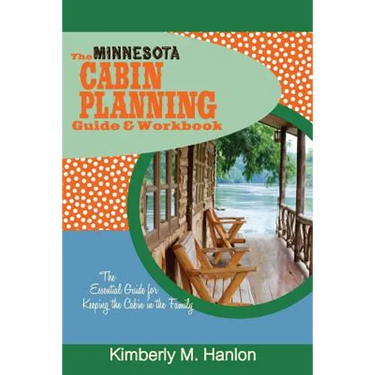 The Minnesota Cabin Planning Guide & Workbook