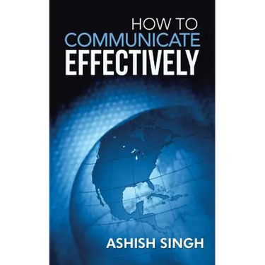 How to Communicate Effectively