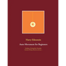 Auto-Movement for Beginners: Pendulums, Divining Rods, Glossolalia, Automatic Writing, Obsession and more ...