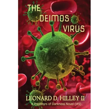 The Deimos Virus: Predators of Darkness Series: Book Five