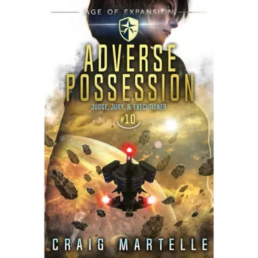 Adverse Possession: Judge, Jury, & Executioner Book 10