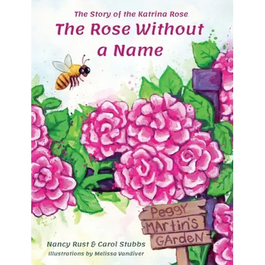 The Rose Without a Name: The Story of the Katrina Rose