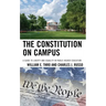 The Constitution on Campus: A Guide to Liberty and Equality in Public Higher Education
