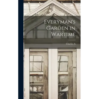 Everyman's Garden in Wartime