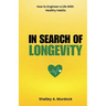 In Search of Longevity
