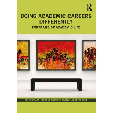 Doing Academic Careers Differently: Portraits of Academic Life