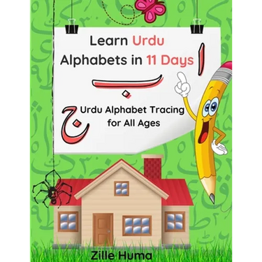 Learn Urdu Alphabets in 11 days: Urdu Alphabet Tracing For All Ages