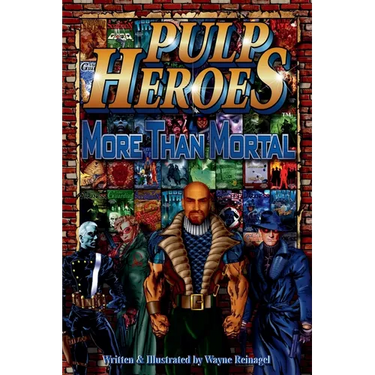 Pulp Heroes - More Than Mortal