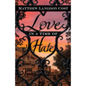 Love in a Time of Hate