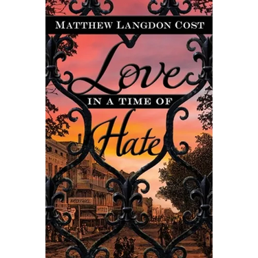 Love in a Time of Hate