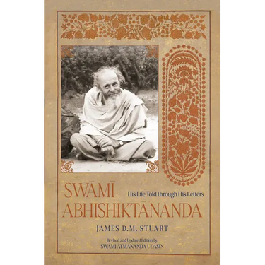 Swami Abhishiktananda: His Life Told Through His Letters (Revised and Updated Edition)