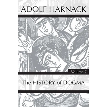 History of Dogma, Volume 7
