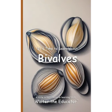 It's Time to Learn about Bivalves