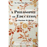 A Philosophy of Education