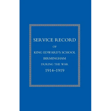 Service Record of King Edward's School Birmingham 1914-1919