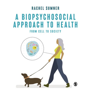 A Biopsychosocial Approach to Health: From Cell to Society