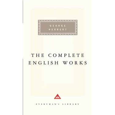 The Complete English Works of George Herbert: Introduction by Ann Pasternak Slater
