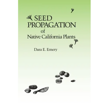Seed Propagation of Native California Plants