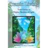Pranic Living: Your Guide to Higher Realms of Light