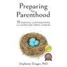 Preparing for Parenthood: 55 Essential Conversations for Couples Becoming Families