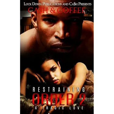 Restraining Order 2: A Tragic Love