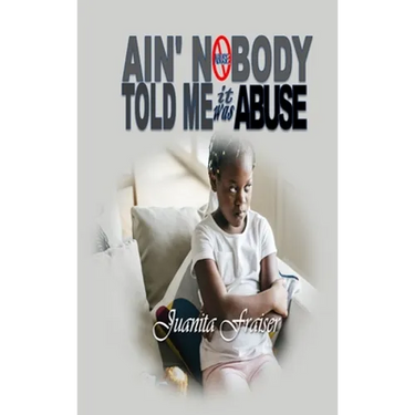 Ain' Nobody Told Me It Was Abuse