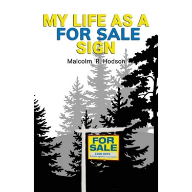 My Life As A For Sale Sign