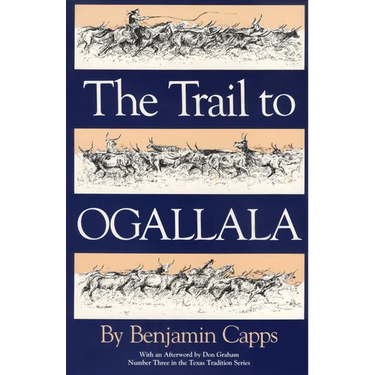 The Trail to Ogallala: Volume 3