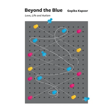 Beyond the Blue: Love, Life and Autism