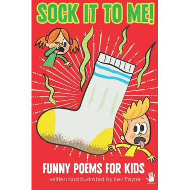 Sock It To Me!: Funny Poems for Kids