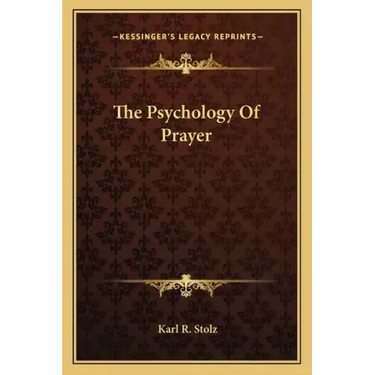 The Psychology of Prayer