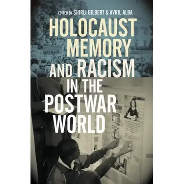 Holocaust Memory and Racism in the Postwar World