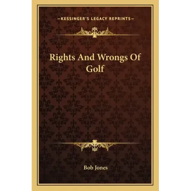 Rights and Wrongs of Golf