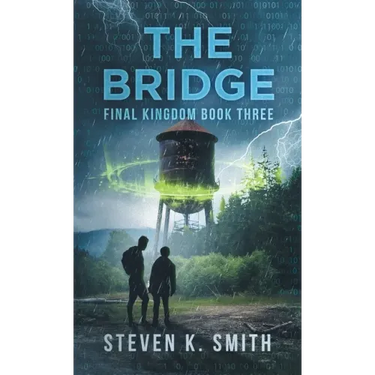 The Bridge: Final Kingdom Book Three