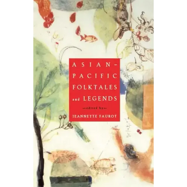 Asian-Pacific Folktales and Legends (Original)