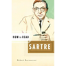 How to Read Sartre