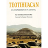 Teotihuacan: An Experiment in Living