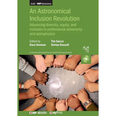 An Astronomical Inclusion Revolution: Advancing diversity, equity, and inclusion in professional astronomy and astrophysics