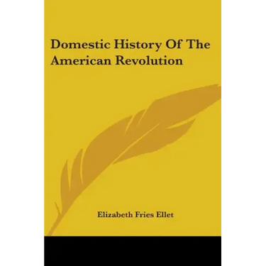 Domestic History Of The American Revolution