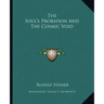 The Soul's Probation and the Cosmic Void