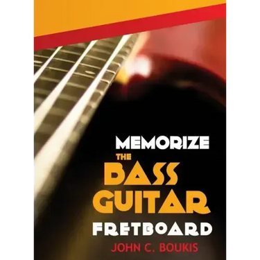 Memorize The Bass Guitar Fretboard