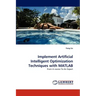 Implement Artificial Intelligent Optimization Techniques with MATLAB