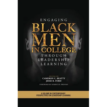 Engaging Black Men in College Through Leadership Learning