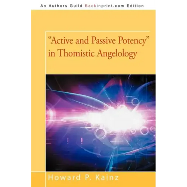 Active and Passive Potency in Thomistic Angelology