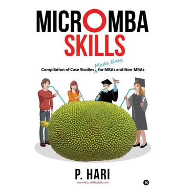 Micromba Skills: Compilation of Case Studies Made Easy for MBAs and Non-MBAs