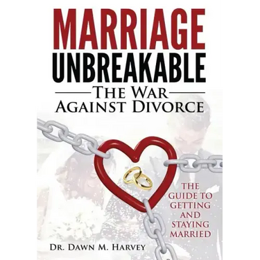 Marriage Unbreakable: The War Against Divorce