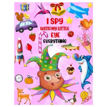 I Spy with My Little Eye Everything: Playing and Learning Alphabet A-Z with Guessing Interactive Pictures. An Amazing Stocking Stuffer Brain Stimulati