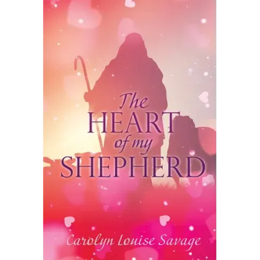 The Heart of My Shepherd