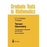 Tensor Geometry: The Geometric Viewpoint and Its Uses